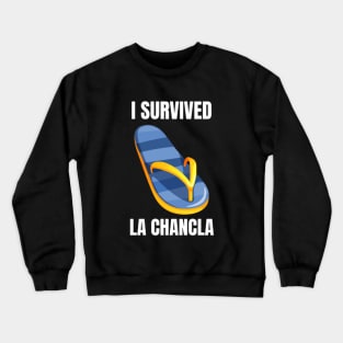 I Survived La Chancla Crewneck Sweatshirt